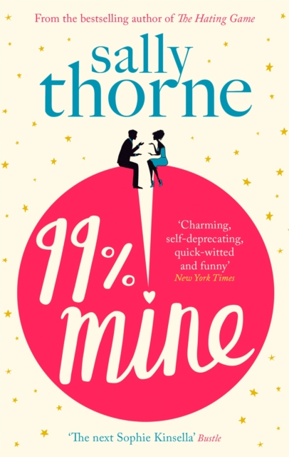 Image for 99% Mine : The perfect laugh-out-loud romcom from the bestselling author of The Hating Game