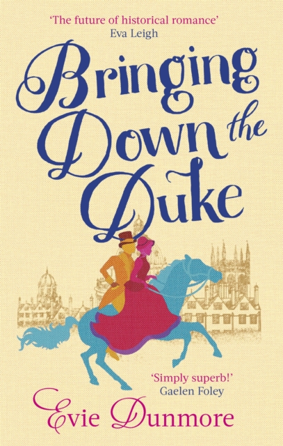 Cover for: Bringing Down the Duke : swoony, feminist and romantic, perfect for fans of Bridgerton
