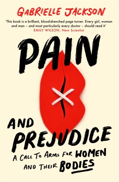 Image for Pain and Prejudice : A call to arms for women and their bodies