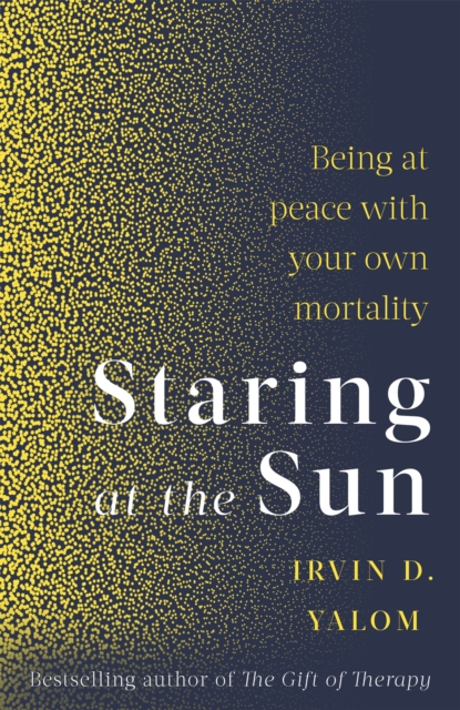 Image for Staring At The Sun : Being at peace with your own mortality