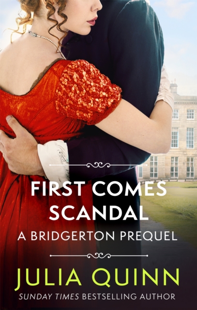 Image for First Comes Scandal : A Bridgerton Prequel
