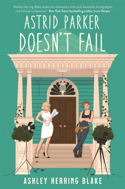 Cover for: Astrid Parker Doesn't Fail : A swoon-worthy, laugh-out-loud queer romcom