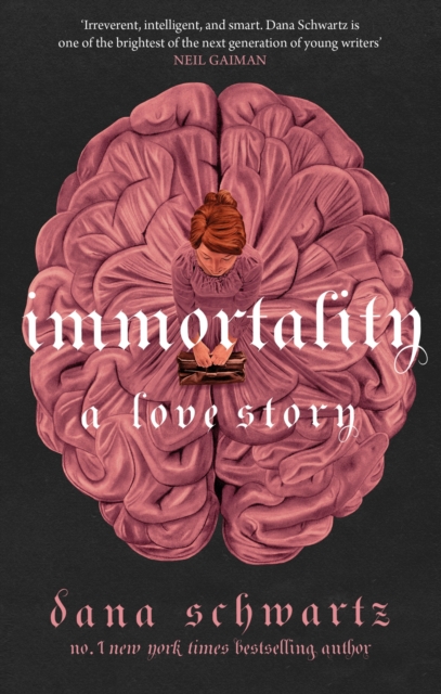 Image for Immortality: A Love Story : the New York Times bestselling tale of mystery, romance and cadavers