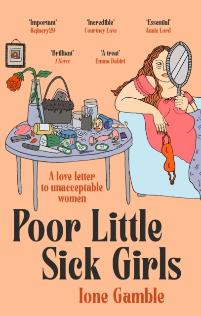 Cover for: Poor Little Sick Girls : A love letter to unacceptable women