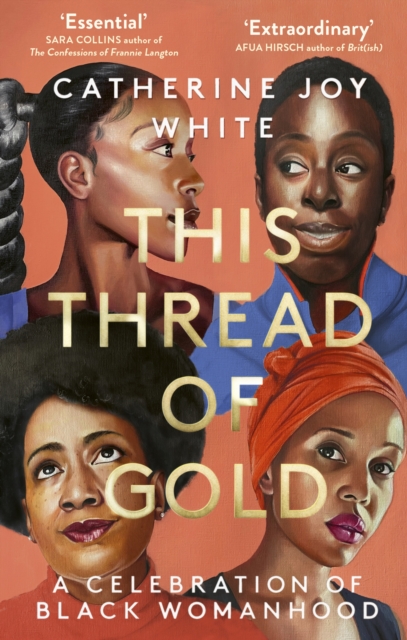 Cover for: This Thread of Gold : A Celebration of Black Womanhood