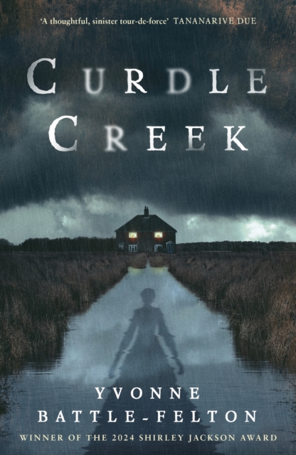 Image for Curdle Creek : Winner of the 2024 Shirley Jackson Novel Award