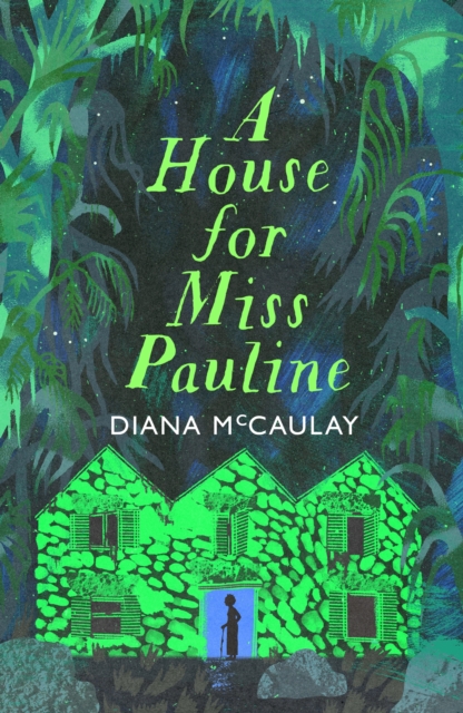 Image for A House for Miss Pauline : 'One of the Caribbean's finest writers' Monique Roffey