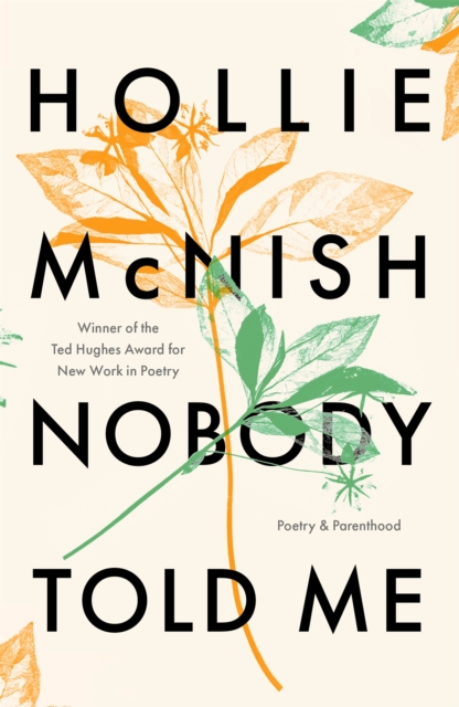 Cover for: Nobody Told Me : Poetry and Parenthood