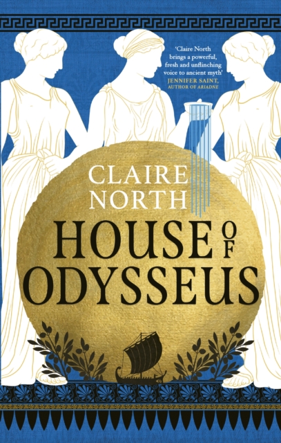 Image for House of Odysseus : The breathtaking retelling that brings ancient myth to life