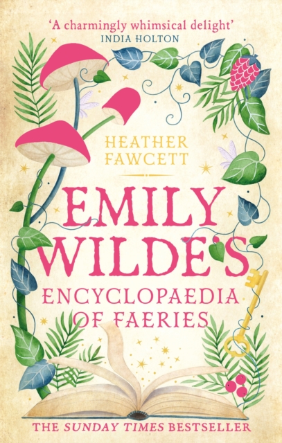 Cover for: Emily Wilde's Encyclopaedia of Faeries : the cosy and heart-warming Sunday Times Bestseller