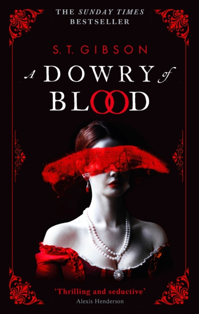 Image for A Dowry of Blood : THE GOTHIC SUNDAY TIMES BESTSELLER