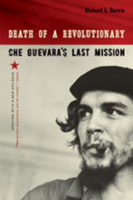 Image for Death of a Revolutionary : Che Guevara's Last Mission