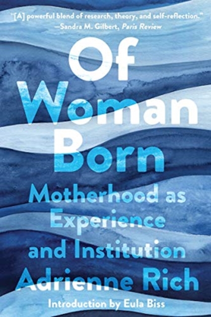 Image for Of Woman Born : Motherhood as Experience and Institution