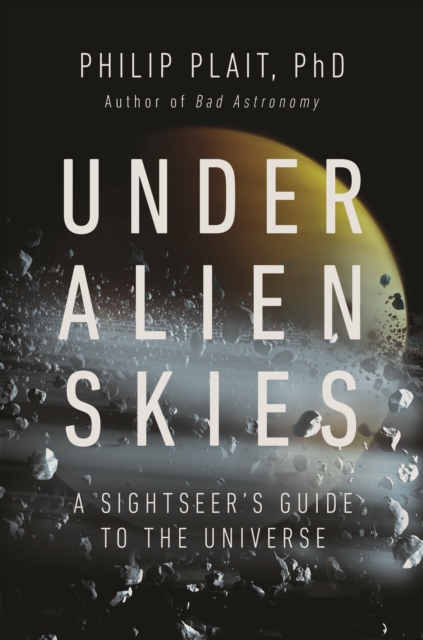 Image for Under Alien Skies : A Sightseer's Guide to the Universe