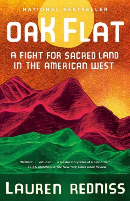 Cover for: Oak Flat : A Fight for Sacred Land in the American West
