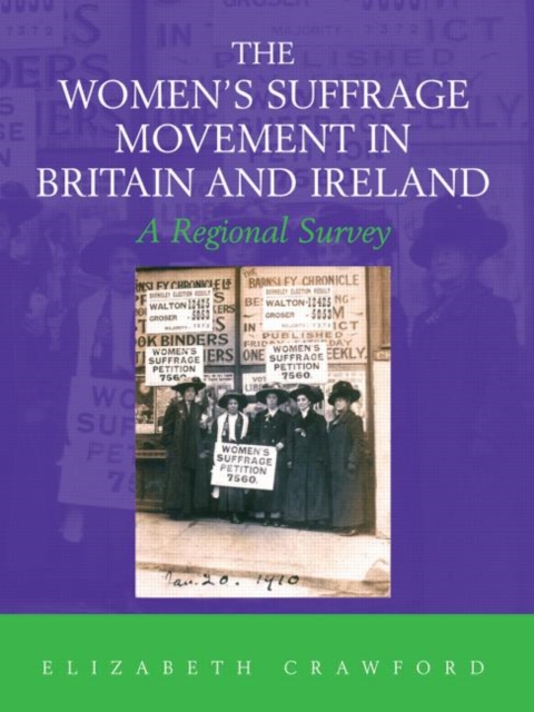 Image for The Women's Suffrage Movement in Britain and Ireland : A Regional Survey