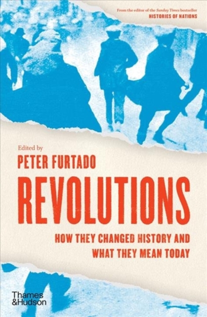 Image for Revolutions : How they changed history and what they mean today