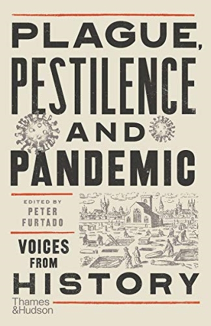 Image for Plague, Pestilence and Pandemic : Voices from History