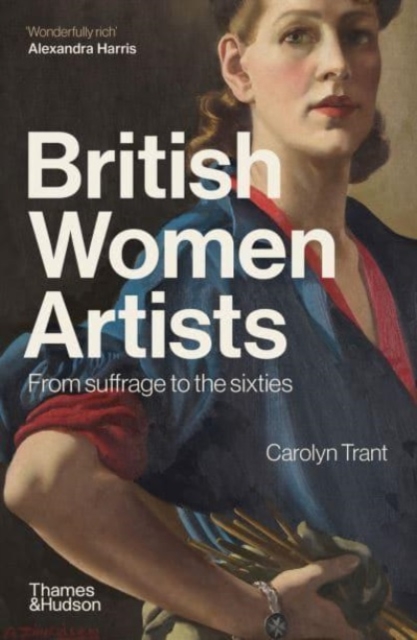 Image for British Women Artists : From Suffrage to the Sixties