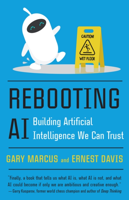 Image for Rebooting AI : Building Artificial Intelligence We Can Trust