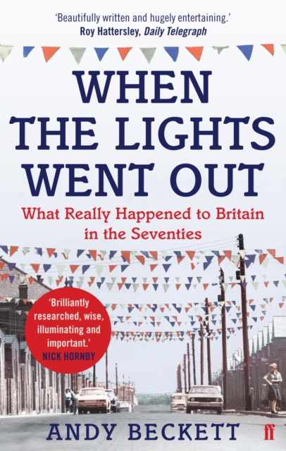 Image for When the Lights Went Out : Britain in the Seventies
