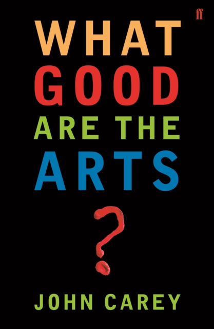 Cover for: What Good are the Arts?