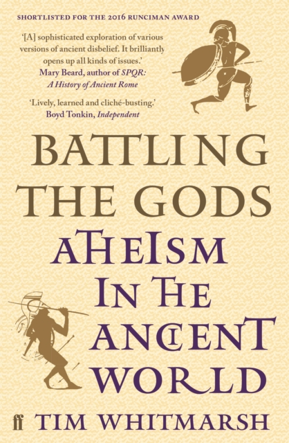 Cover for: Battling the Gods : Atheism in the Ancient World