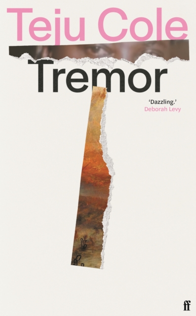 Image for Tremor : 'Dazzling.' Deborah Levy