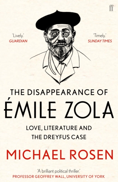 Cover for: The Disappearance of Emile Zola : Love, Literature and the Dreyfus Case