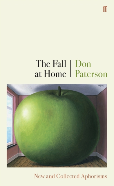 Image for The Fall at Home : New and Collected Aphorisms