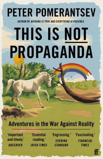 Image for This Is Not Propaganda : Adventures in the War Against Reality