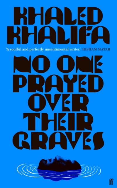 Image for No One Prayed Over Their Graves : From the prizewinning author of Death Is Hard Work