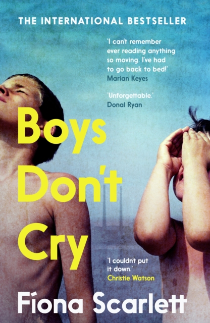 Image for Boys Don't Cry : 'I can't remember ever reading something so moving.' Marian Keyes