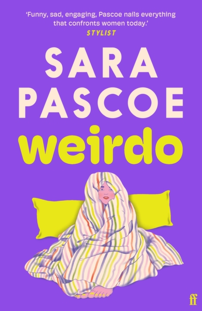 Cover for: Weirdo : ‘Funny, sad, engaging, Pascoe nails everything that confronts women today.’ Stylist
