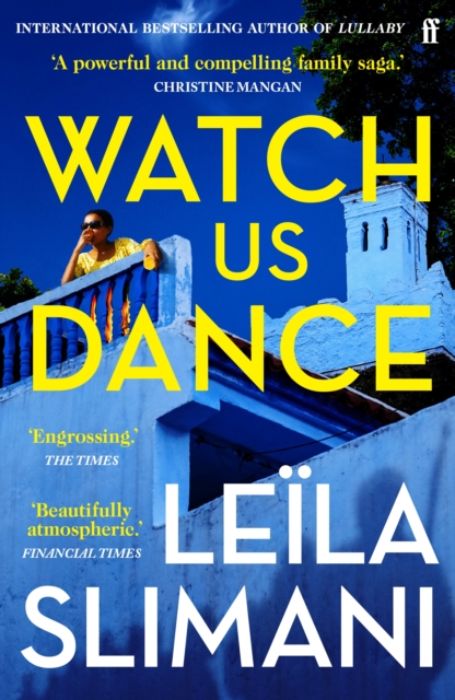 Image for Watch Us Dance : The vibrant new novel from the bestselling author of Lullaby