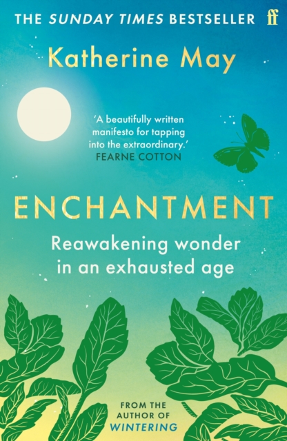 Cover for: Enchantment : Reawakening Wonder in an Exhausted Age