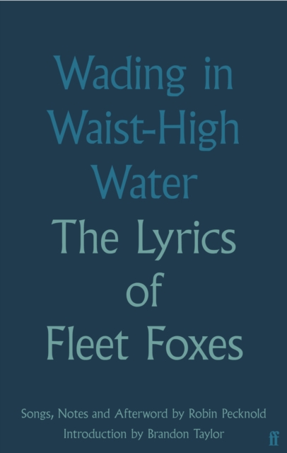 Image for Wading in Waist-High Water : The Lyrics of Fleet Foxes