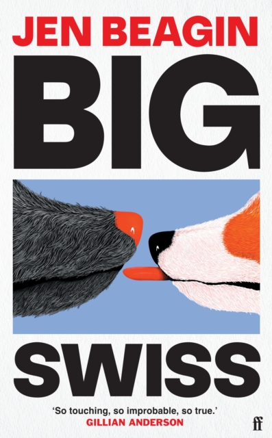 Cover for: Big Swiss : 'Incredible book. . . I couldn't put it down.' Jodie Comer