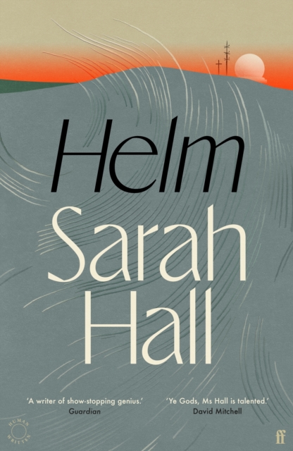 Image for Helm : 'Incandescently good.' Sarah Perry