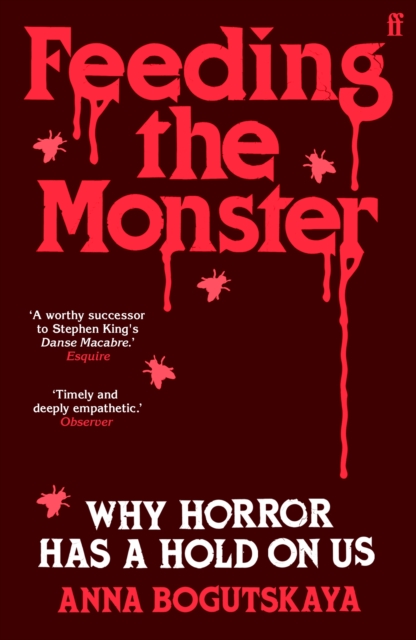 Image for Feeding the Monster : Why horror has a hold on us