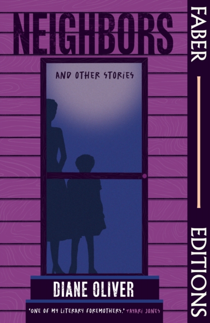 Cover for: Neighbors and Other Stories (Faber Editions) : Introduced by Tayari Jones