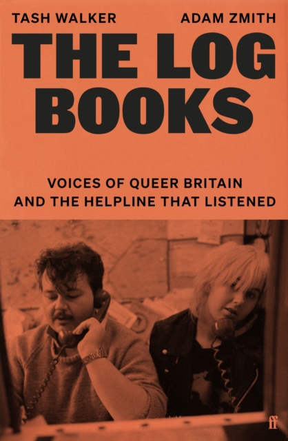 Image for The Log Books : Voices of Queer Britain and the Helpline that Listened