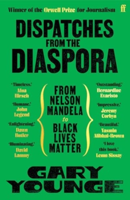 Image for Dispatches from the Diaspora : From Nelson Mandela to Black Lives Matter