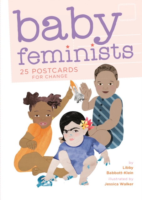 Cover for: Baby Feminists: 25 Postcards for Change