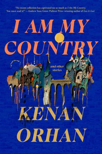 Image for I Am My Country : And Other Stories