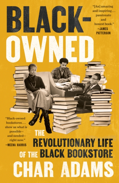 Image for Black-Owned : The Revolutionary Life of the Black Bookstore