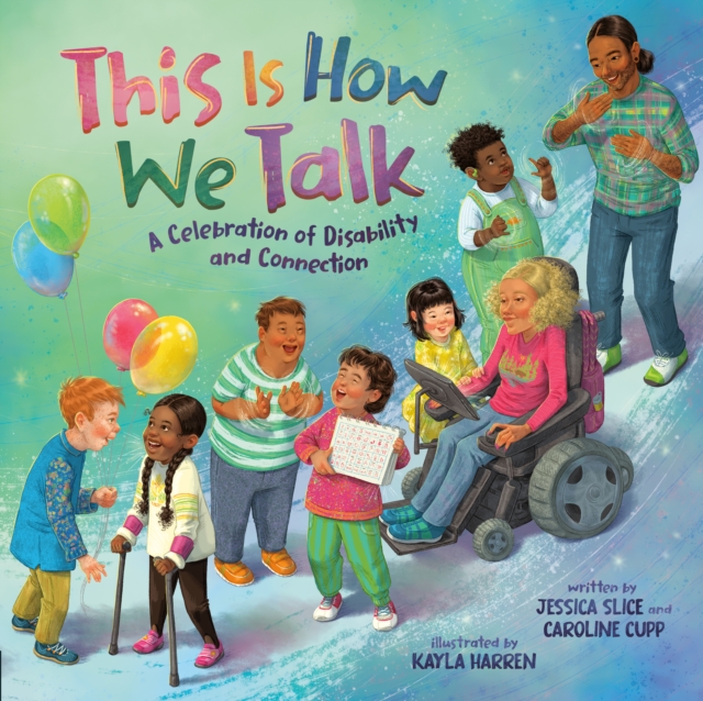 Image for This Is How We Talk : A Celebration of Disability and Connection