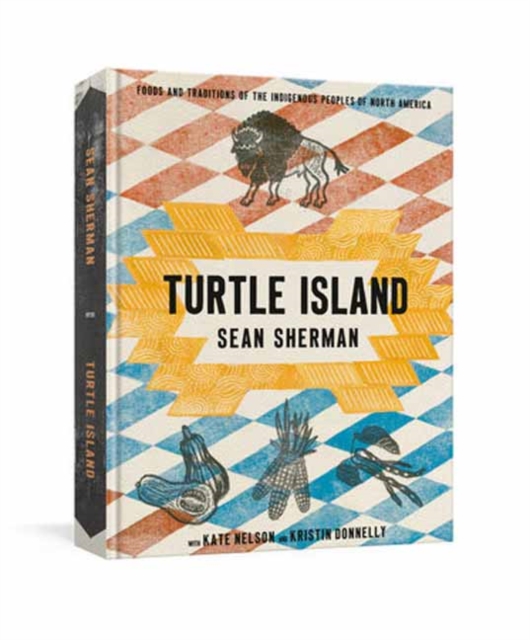 Image for Turtle Island : Foods and Traditions of the Indigenous Peoples of North America