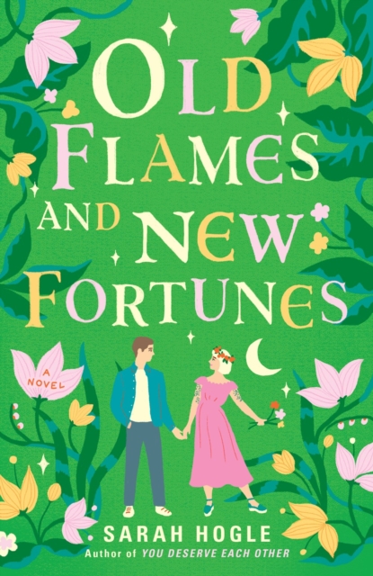 Image for Old Flames And New Fortunes