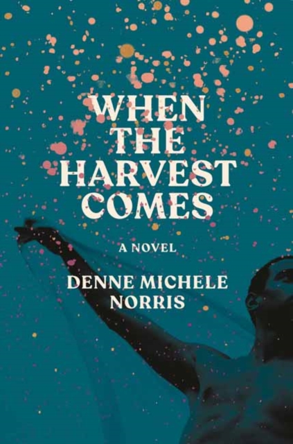 Image for When the Harvest Comes : A Novel